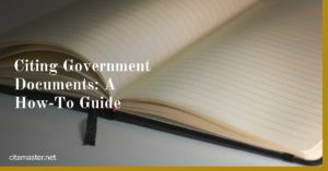 Citing Government Documents: A How-To Guide
