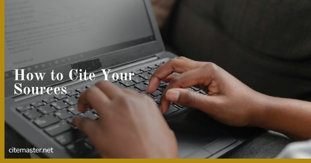 How to Cite Your Sources