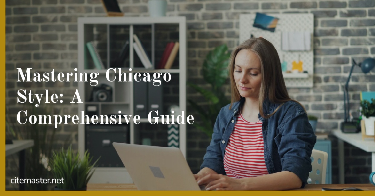 Mastering Chicago Style: A Comprehensive Guide