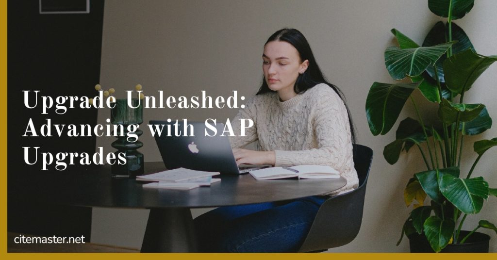Upgrade Unleashed: Advancing with SAP Upgrades